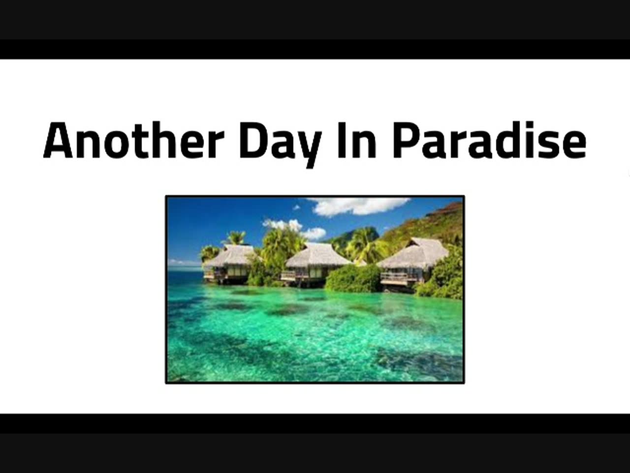 1 - Another Day In Paradise