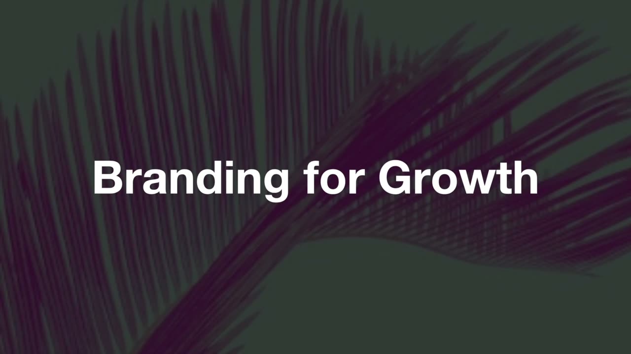 Branding for Growth